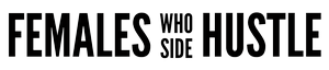 Females Who Side Hustle Feature